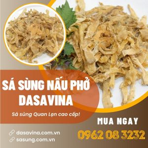Sá sùng nấu phở của DASAVINA được mọi người lựa chọn